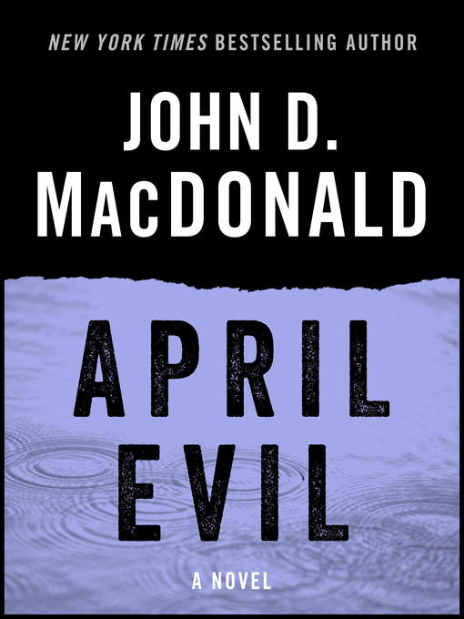 Title details for April Evil by John D. MacDonald - Available